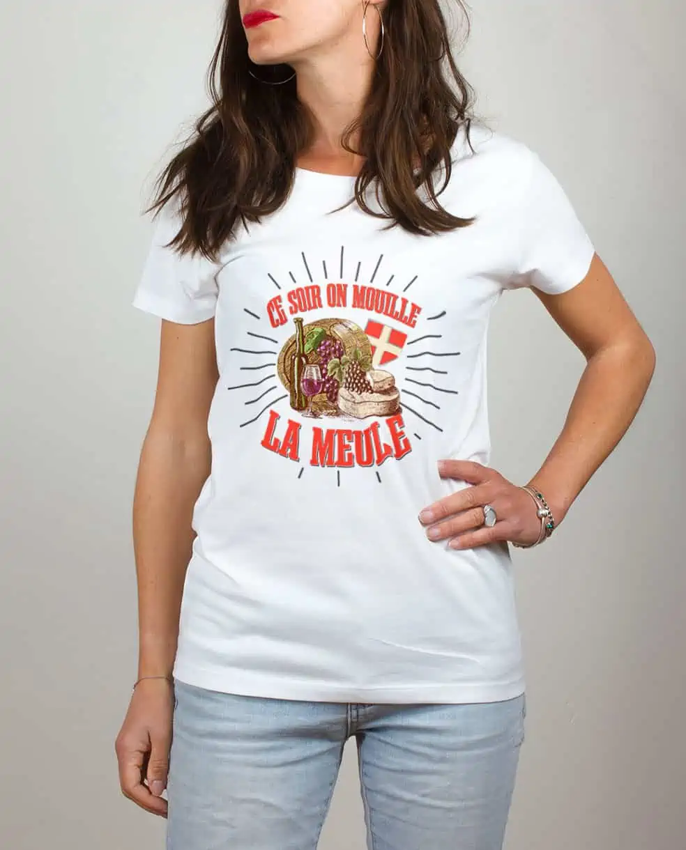Les Savoyards - T-SHIRT FEMME : CE SOIR ON MOUILLE LA MEULE